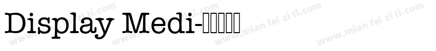 Display Medi字体转换